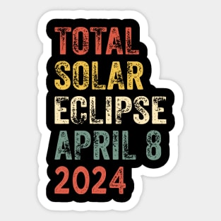 Total Solar Eclipse April 8 2024 3 Sticker